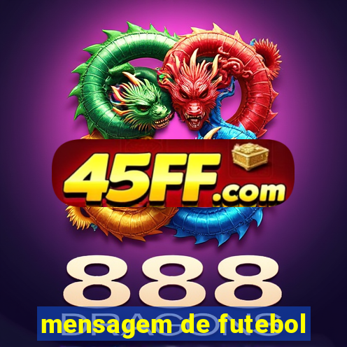 mensagem de futebol